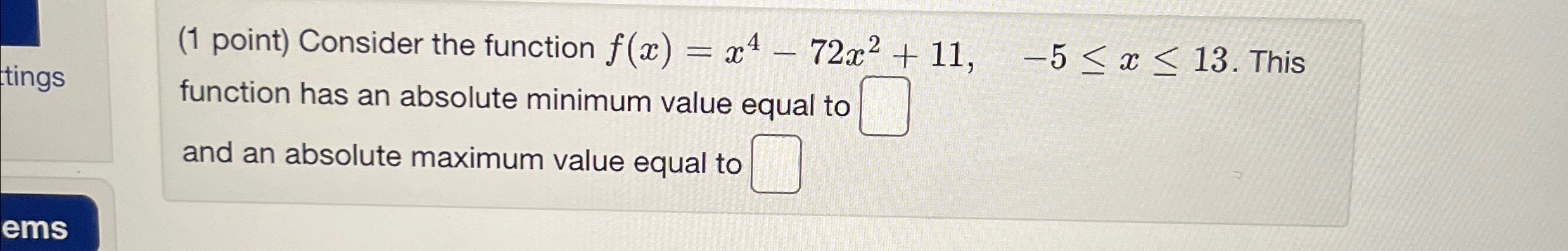 Solved (1 ﻿point) ﻿Consider the function | Chegg.com
