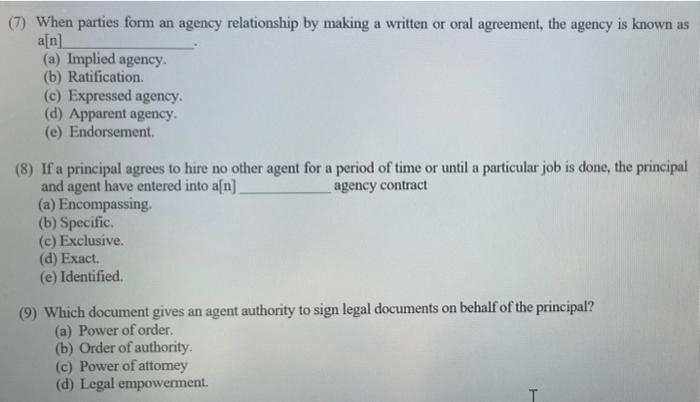 Solved (7) When parties form an agency relationship by | Chegg.com