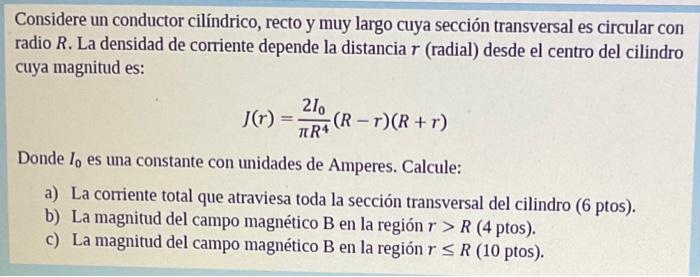 Considere Un Conductor Cilíndrico Recto Y Muy Largo