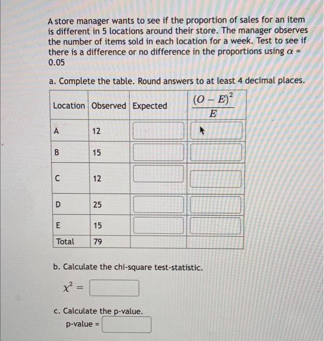 Solved A store manager wants to see if the proportion of | Chegg.com