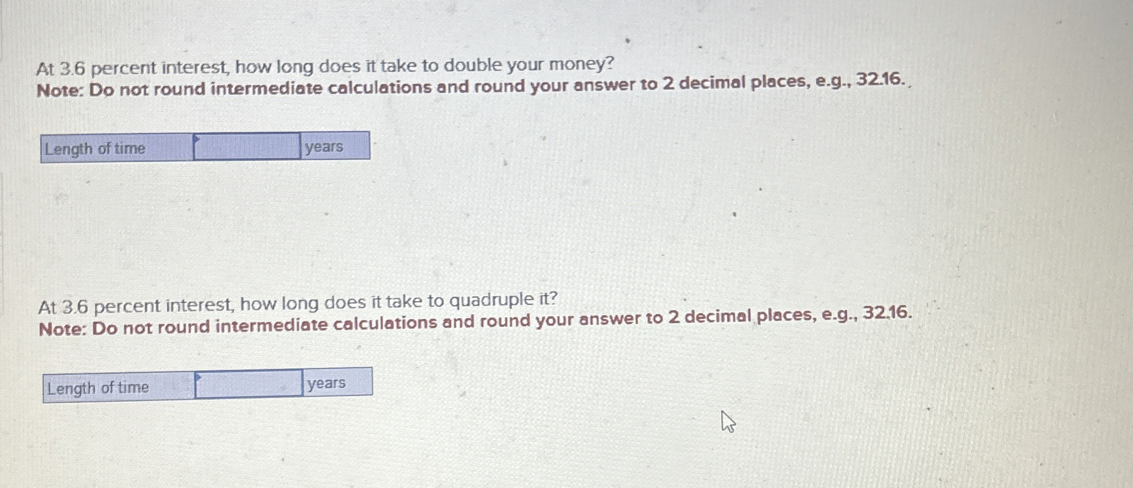 At 3.6 ﻿percent interest, how long does it take to