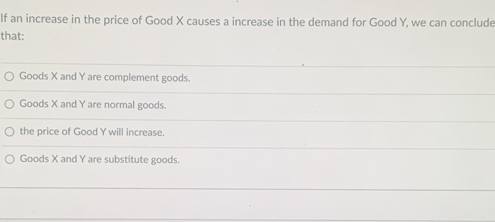 Solved If an increase in the price of Good X causes a | Chegg.com