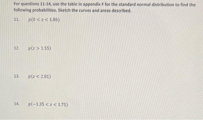 Solved For questions 11−14, use the table in appendix F for | Chegg.com