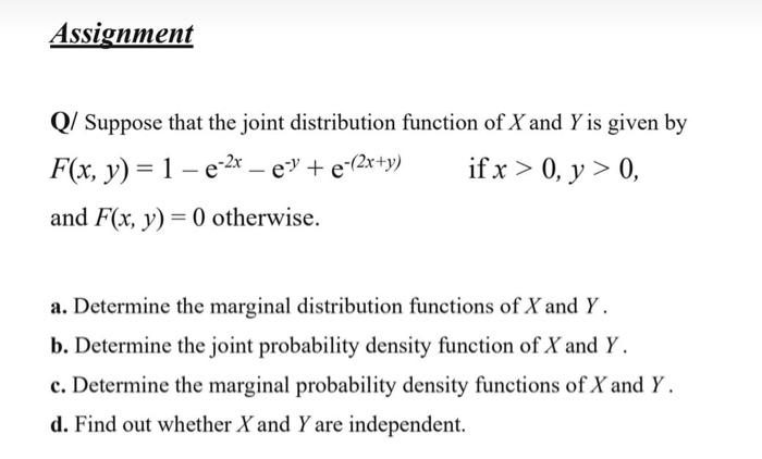 Solved Assignment Q/ Suppose that the joint distribution | Chegg.com