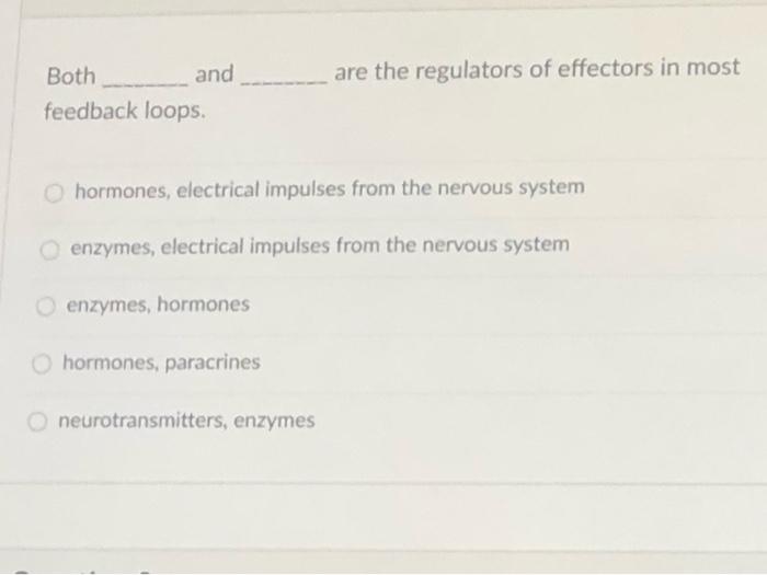 Solved are the regulators of effectors in most Both and