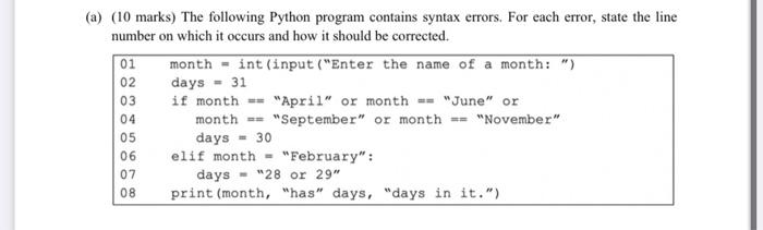Solved (a) (10 marks) The following Python program contains | Chegg.com