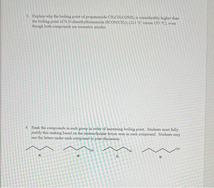 Solved 3. Explain why the boiling point of propanamide