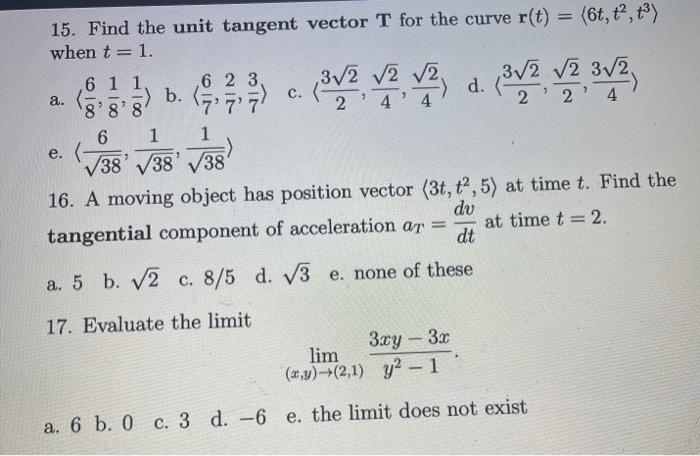 Solved C A 15 Find The Unit Tangent Vector T For The C Chegg Com