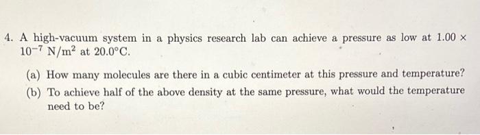 Solved 4. A high-vacuum system in a physics research lab can | Chegg.com