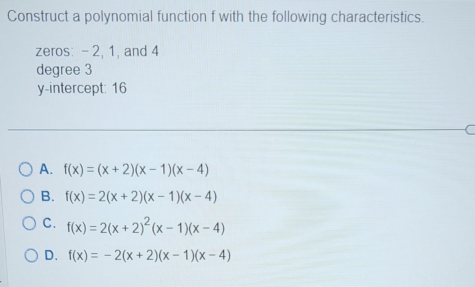 Solved Construct a polynomial function f with the following | Chegg.com