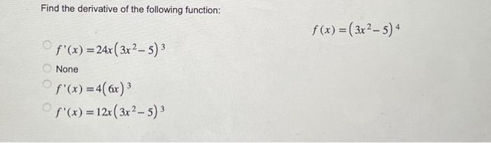 Find the derivative of the following function: \[ f(x)=\left(3 x^{2}-5\right)^{4} \] \[ f^{\prime}(x)=24 x\left(3 x^{2}-5\rig