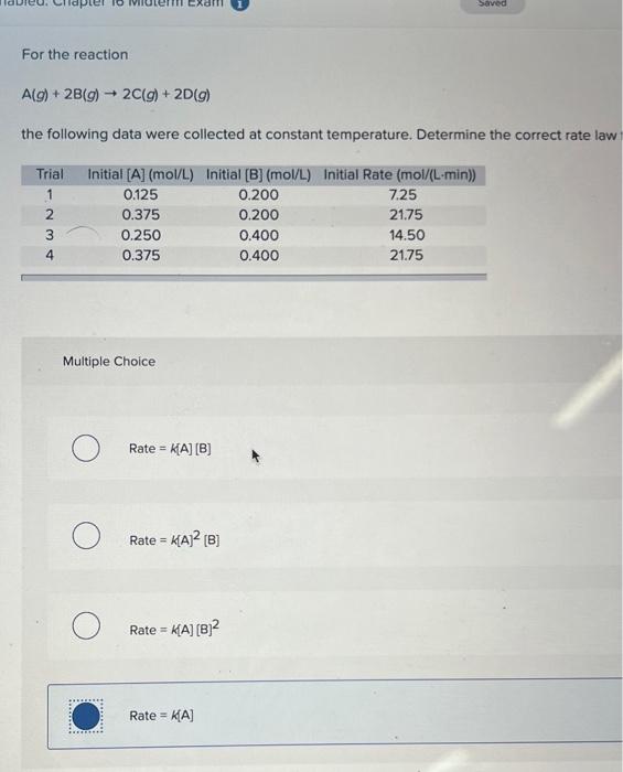 Solved For the reaction A(g)+2 B(g)→2C(g)+2D(g) the | Chegg.com