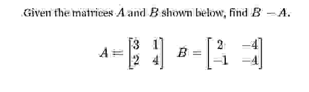 Solved Given The Matrices A And B ﻿shown Below; Find | Chegg.com