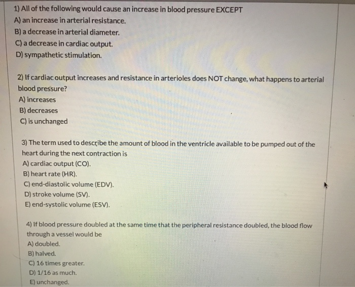 Solved 1) All of the following would cause an increase in | Chegg.com