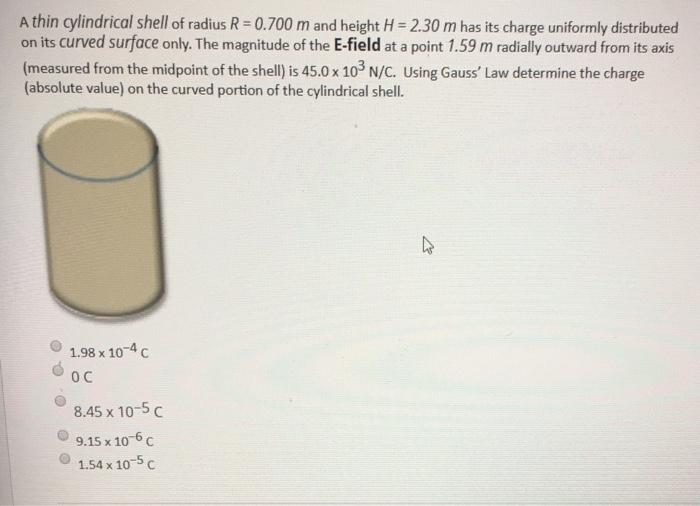Solved A thin cylindrical shell of radius R = 0.700 m and | Chegg.com