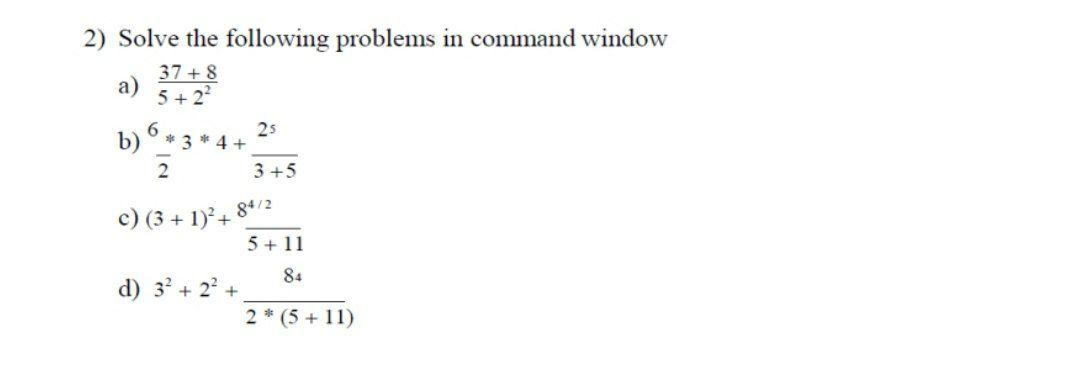 Solved 2) Solve the following problems in command window 37 | Chegg.com