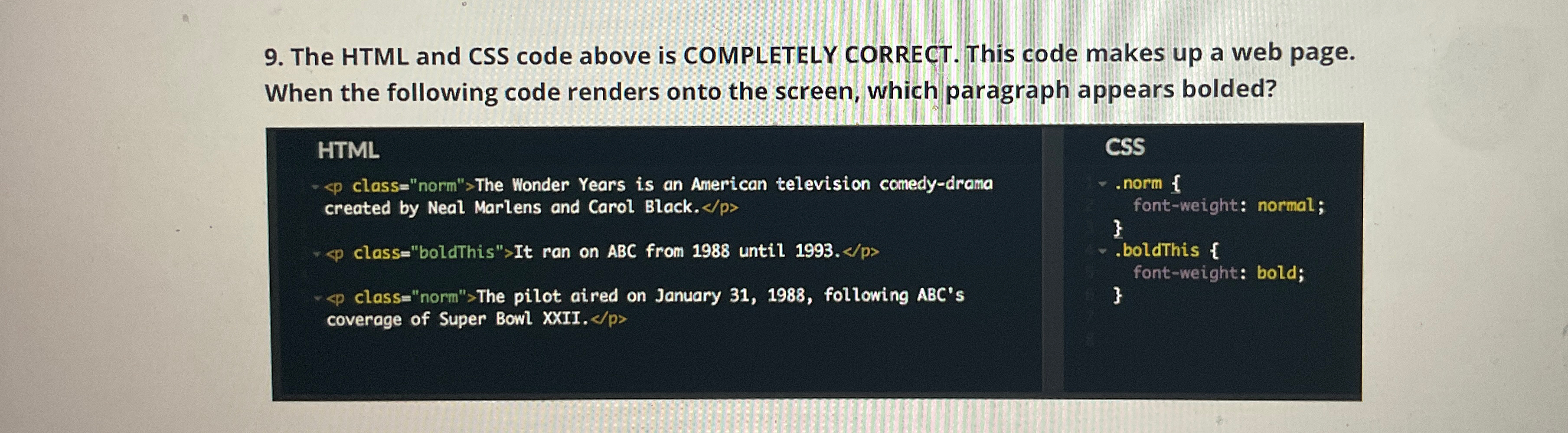 Solved The HTML and CSS code above is COMPLETELY CORRECT. | Chegg.com