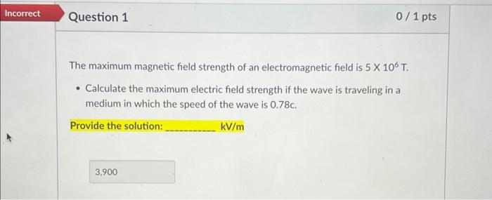 Solved The maximum magnetic field strength of an | Chegg.com
