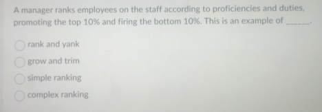 Simple Ranking Employees Solved A manager ranks employees on the staff according to | Chegg.com