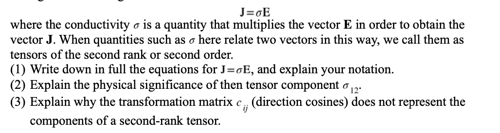 Solved J=σEwhere the conductivity σ is a quantity that | Chegg.com