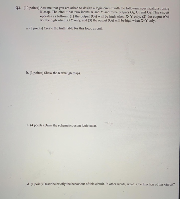 Solved Q3. (10 points) Assume that you are asked to design a | Chegg.com