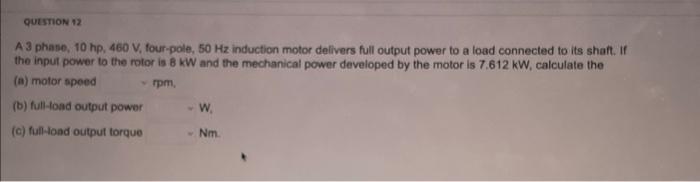 Solved A 3 phase, 10 hp, 460 V, four-pole, 50 Hz induction | Chegg.com