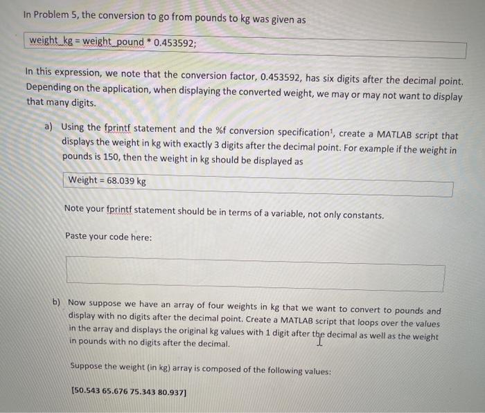 In Problem 5 The Conversion To Go From Pounds To Kg Chegg 