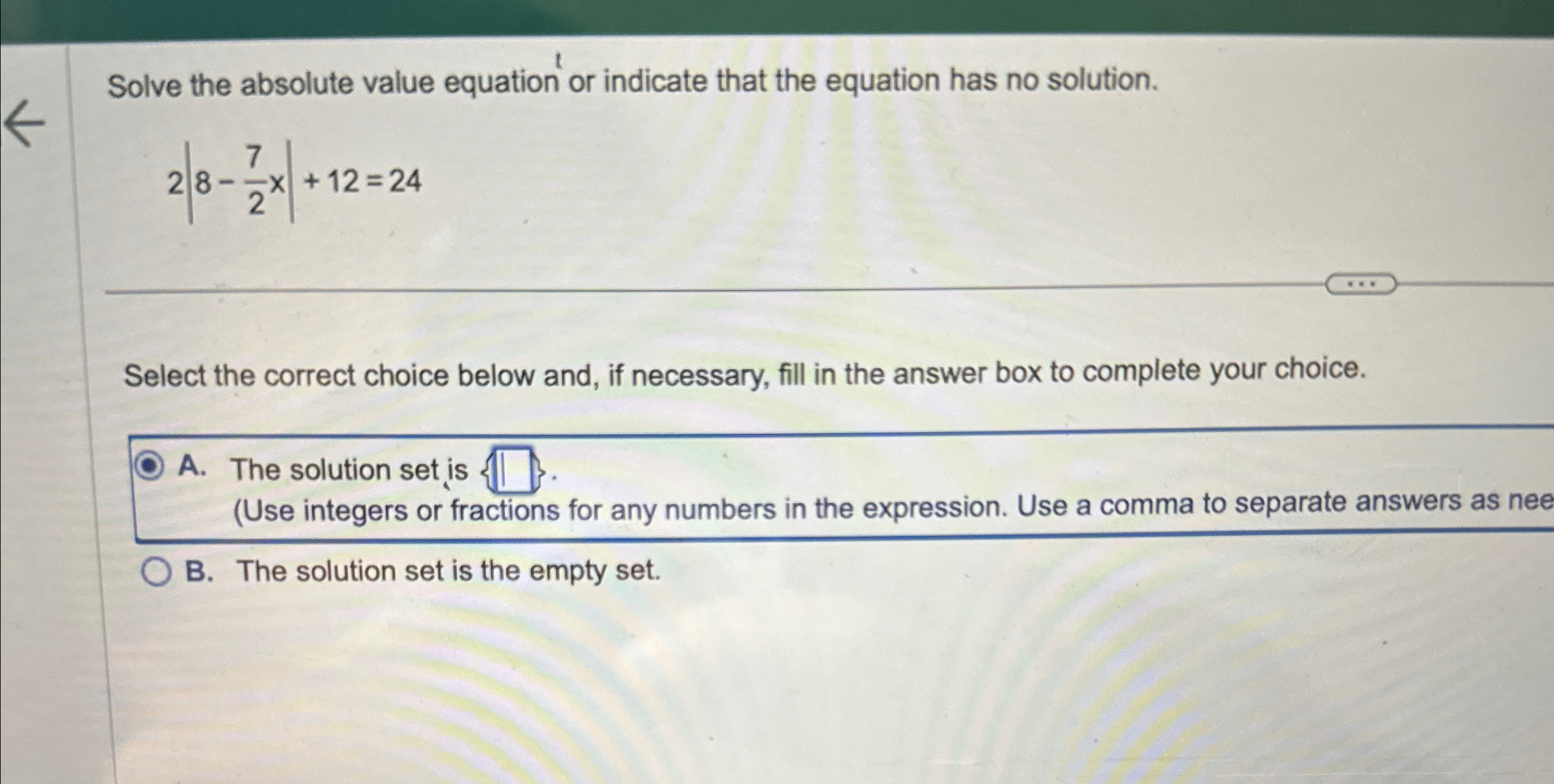 Solved Solve the absolute value equation or indicate that | Chegg.com