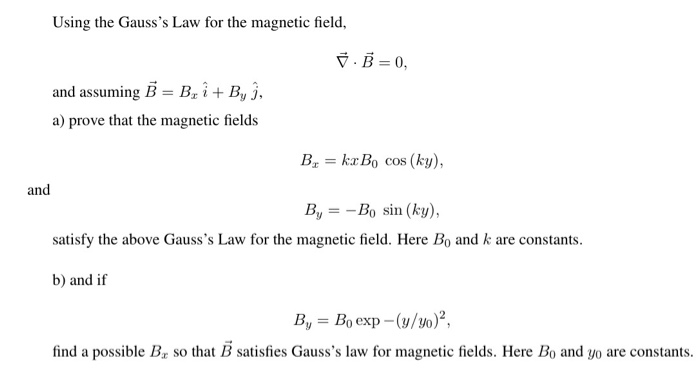 Solved Using The Gauss S Law For The Magnetic Field 7 B Chegg Com