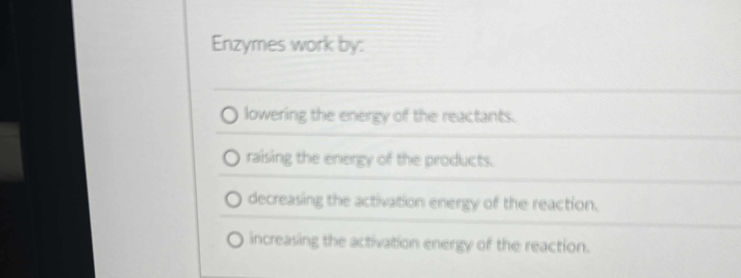 Solved Enzymes work bylowering the energy of the