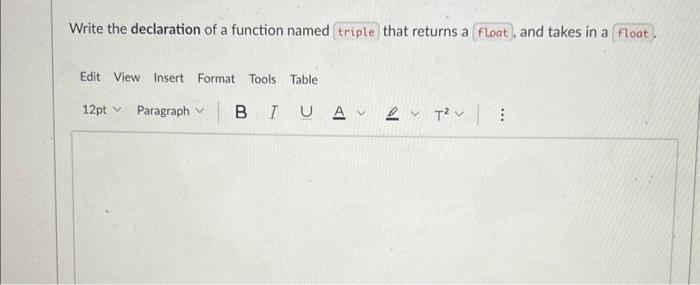 Solved Write the declaration of a function named triple that | Chegg.com
