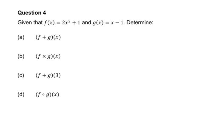 Solved Given That F X 2x2 1 And G X X−1 Determine A