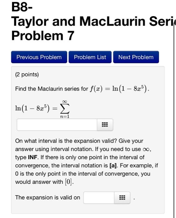 Solved B8- Taylor And MacLaurin Seri Problem 7 ( 2 Points) | Chegg.com