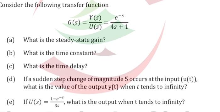 Solved Consider the following transfer function | Chegg.com