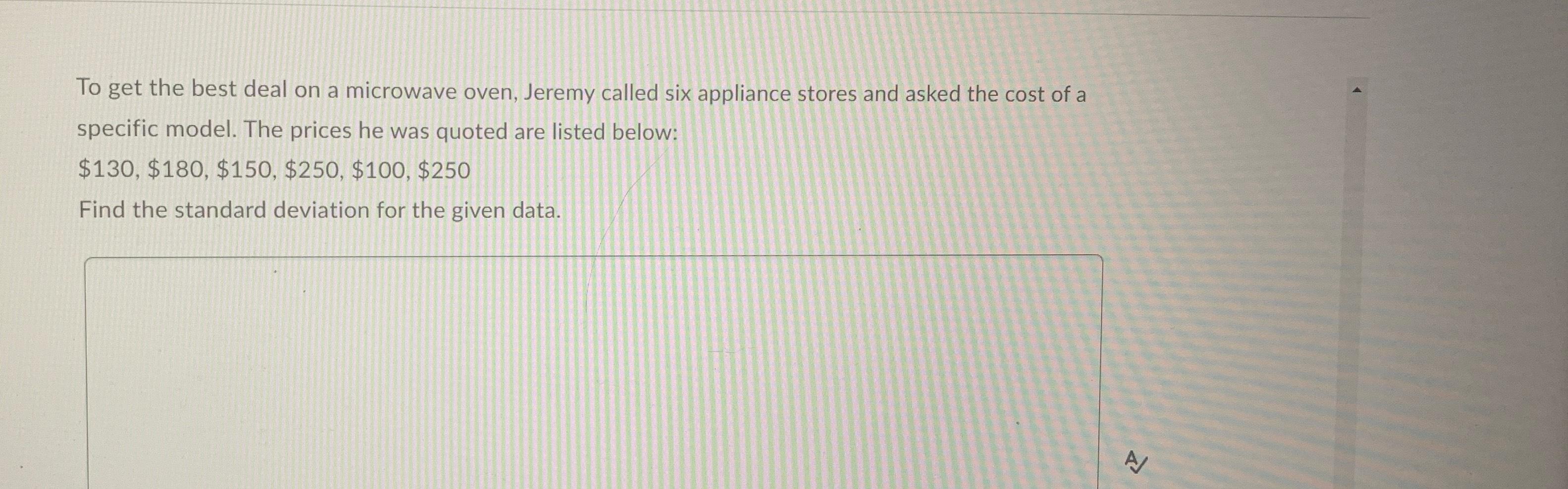 Solved To get the best deal on a microwave oven, Jeremy