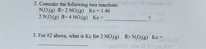 Solved 2. Consider the following two reactions: wo | Chegg.com