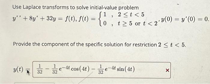 Solved Use Laplace Transforms To Solve Initial-value Problem | Chegg.com