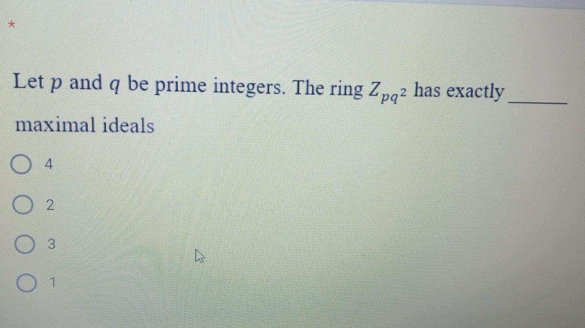 Let p and q be prime integers. The ring Zpq2 has