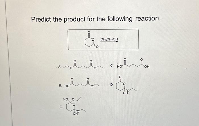 Solved Predict The Product For The Following Reaction. A. B. | Chegg.com