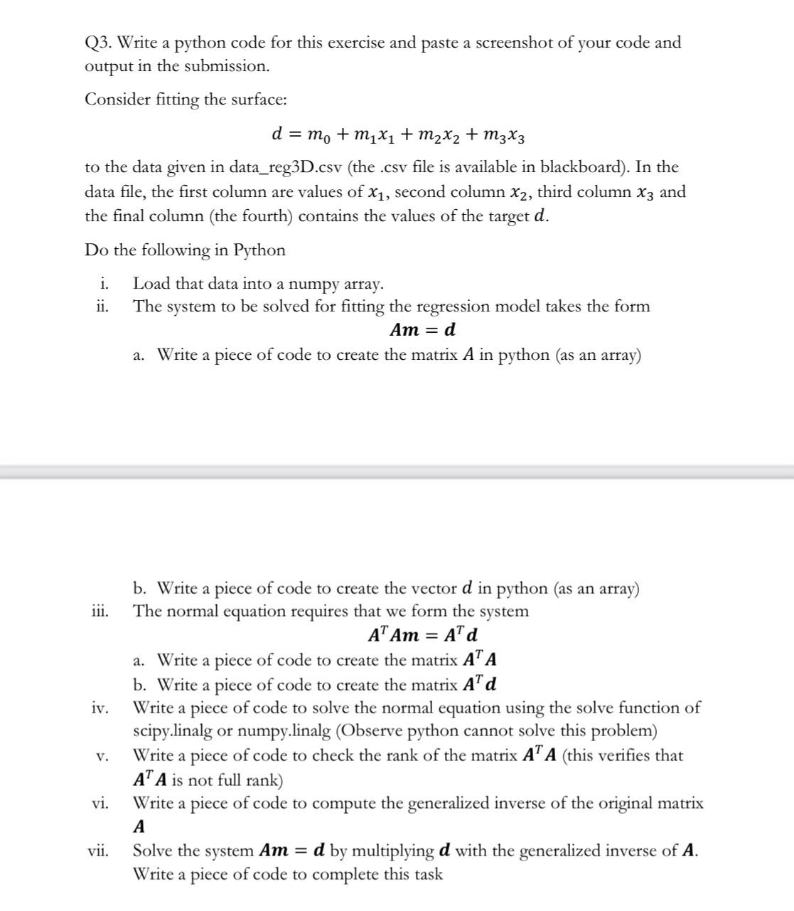 Solved Q3. ﻿Write a python code for this exercise and paste | Chegg.com