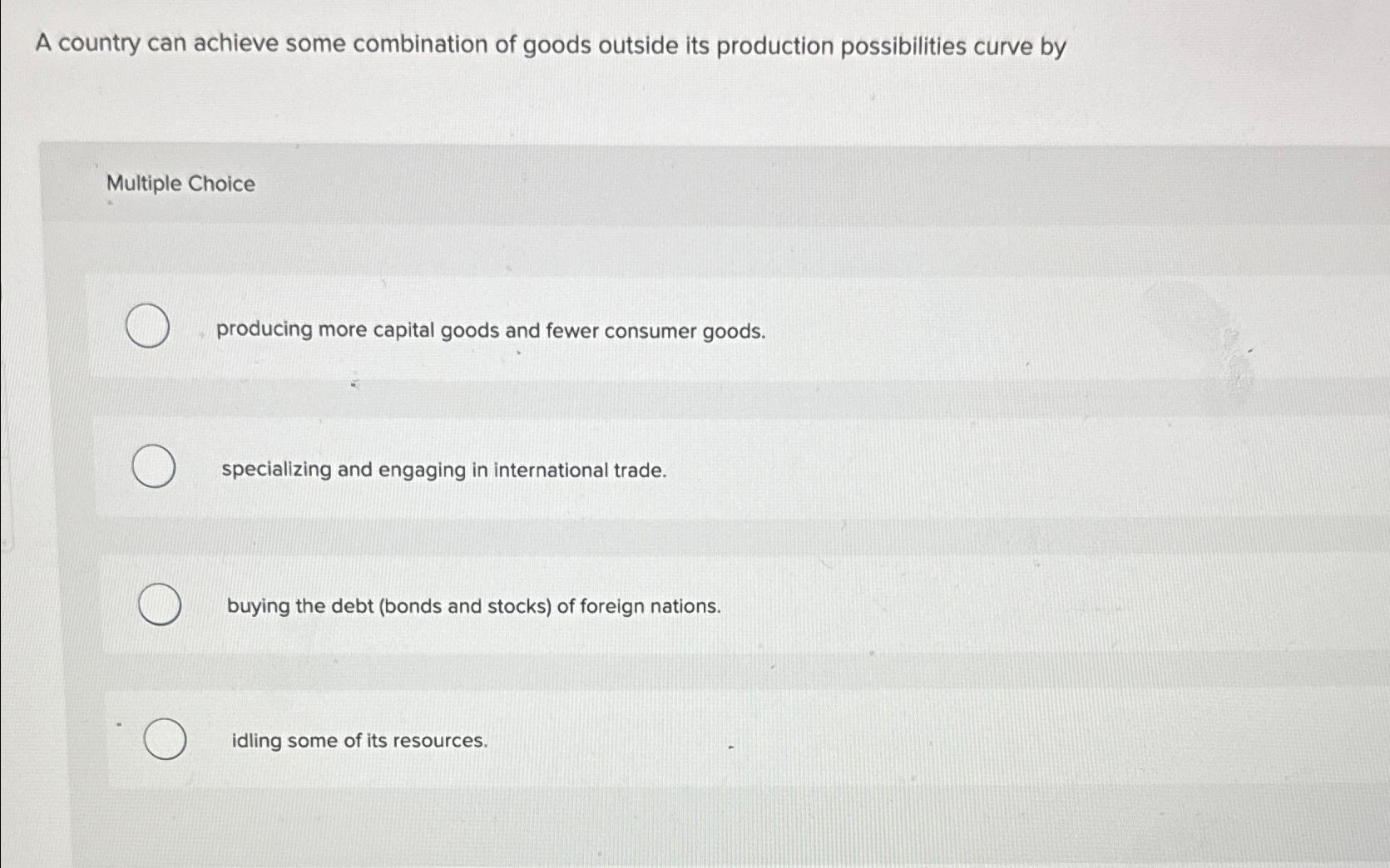 Solved A country can achieve some combination of goods | Chegg.com