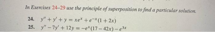 Solved In Exercises 24-29 Use The Principle Of Superposition | Chegg.com