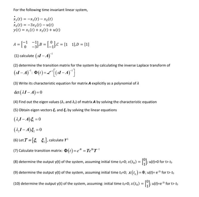 Solved For the following time invariant linear system, | Chegg.com