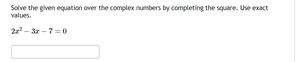 Solved Solve the given equation over the complex numbers by | Chegg.com