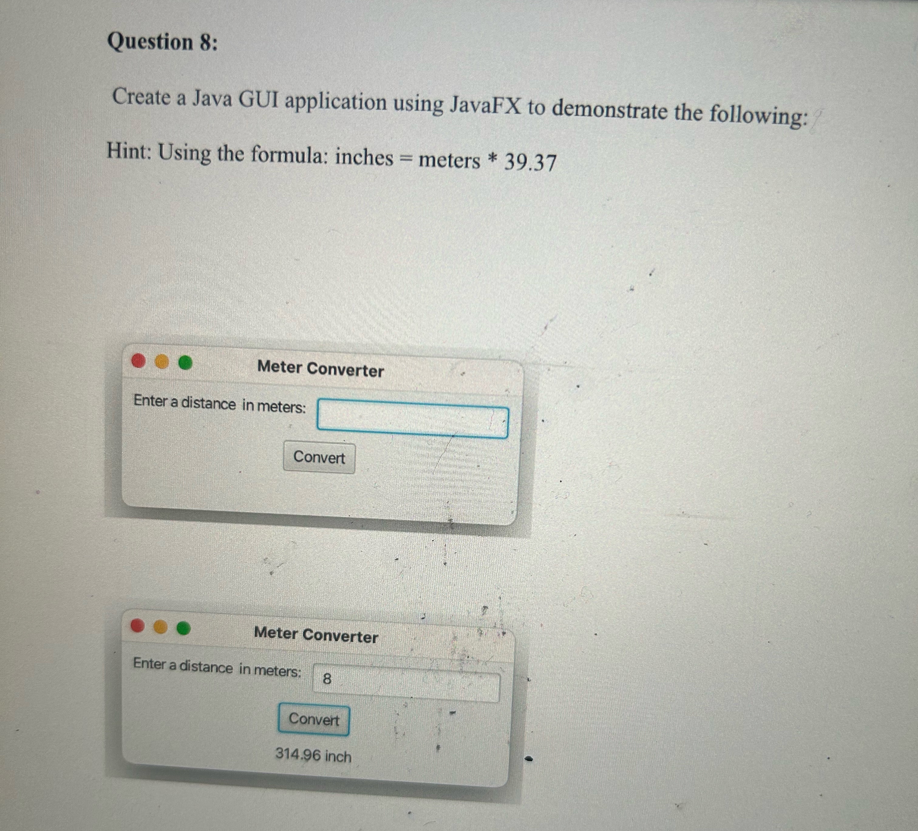 Solved Question 8:Create a Java GUI application using JavaFX | Chegg.com