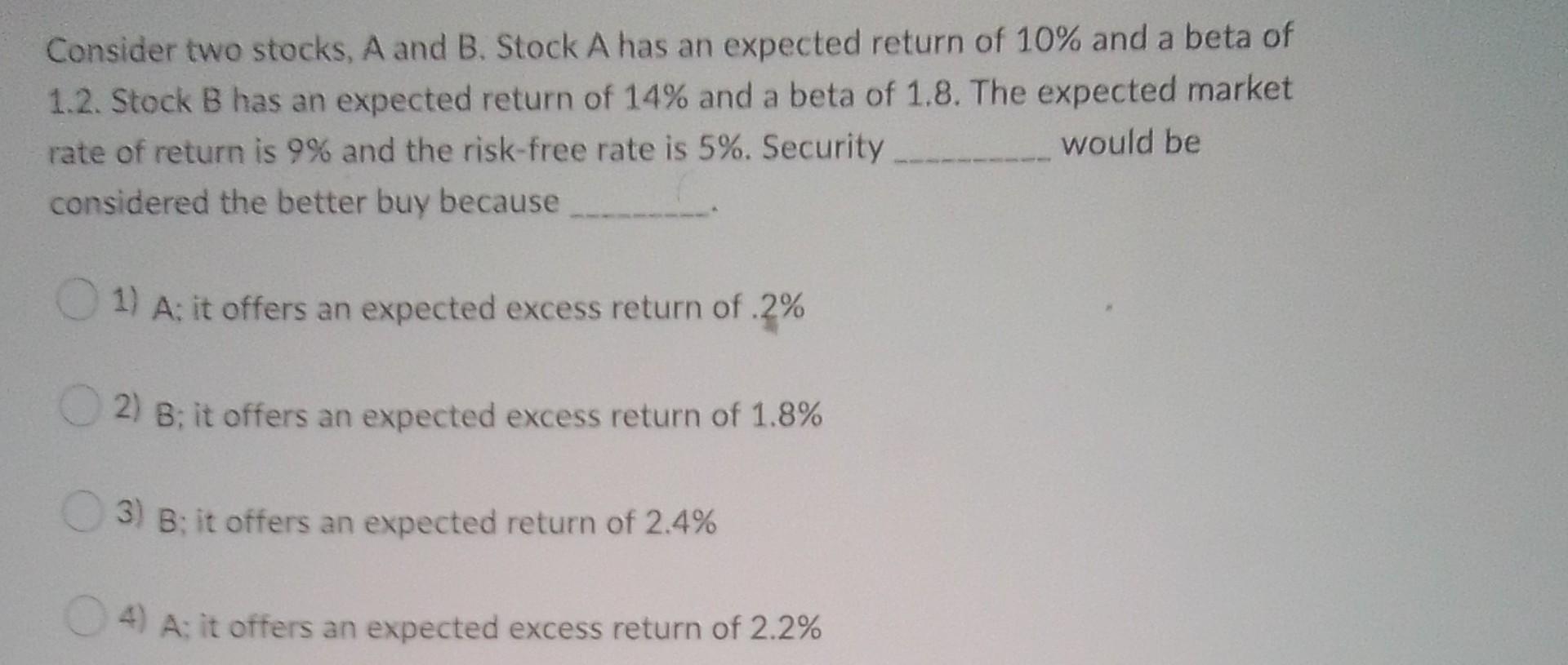 Solved Consider Two Stocks, A And B. Stock A Has An Expected | Chegg.com