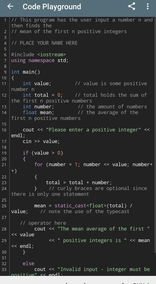 Solved Code Playground 1 // This program has the user input | Chegg.com