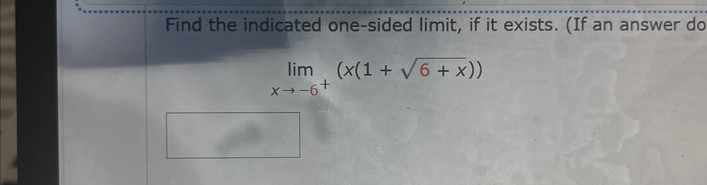 Solved Find The Indicated One Sided Limit ﻿if It Exists