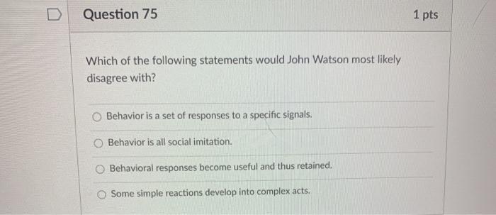 Solved Question 75 1 pts Which of the following statements | Chegg.com