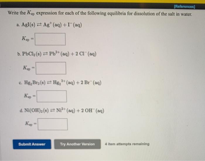 Solved References Write the Ksp expression for each of the